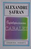 Intelepciunea Cabalei - Alexandru Safran, Carte Iudaism
