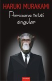 Persoana intai singular &ndash; Haruki Murakami