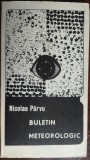 NICOLAE PARVU - BULETIN METEOROLOGIC (VERSURI) [editia princeps, EPL 1969]