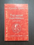 TREI SECOLE DUPA MILESCU - JURNAL PARALEL - CALATORIE IN CHINA - CORNELIU ZEANA