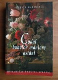 Codul bunelor maniere astazi - Aurelia Marinescu