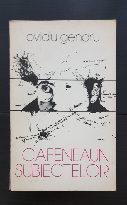 Cafeneaua subiectelor - Ovidiu Genaru