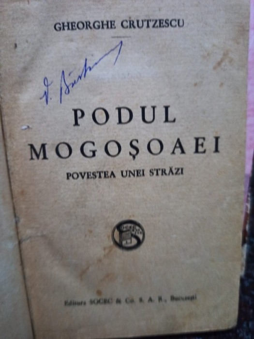 Gheorghe Crutzescu - Podul Mogosoaei