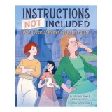 Instructions Not Included