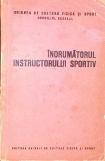 INDRUMATORUL INSTRUCTORULUI SPORTIV-O. BANATAN, M. BALOSACHE-265910 foto