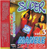 Casetă Audio Super Manele Vol. 3 (2002) Originală - Brandy, Liviu Pustiu, Jean De La Craiova - Amma Records