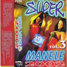 Casetă audio Super Manele Vol.3 2002, originală