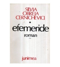 Silvia Obreja - Cernichevici - Efemeride - roman vol. III - &quot;