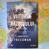 Viitorul războiului - Lawrence Freedman