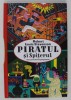 PIRATUL SI SPITERUL , ilustratii de HENNING WAGENBRETH , de ROBERT LOUIS STEVENSON , 2017