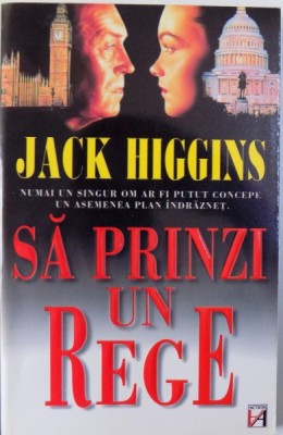 SA PRINZI UN REGE de JACK HIGGINS foto