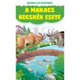 Mes&eacute;k az erdőből - A makacs kecsk&eacute;k esete - Ez&oacute;pusz