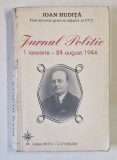 JURNAL POLITIC 1 IANUARIE-24AUGUST,1944-IOAN HUDITA