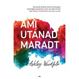 Ami ut&aacute;nad maradt - Ashley Woodfolk