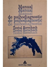 Ana Dumitrescu - Manual de psihodiagnostic. Testul Rorschach (Editia: 2000) foto