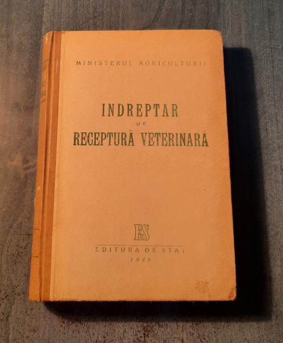 Indreptar dereceptura veterinara cu bazele terapiei generale 1949