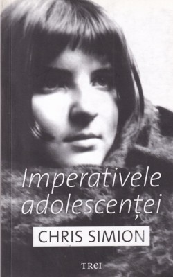 Chris Simion - Imperativele adolescentei foto