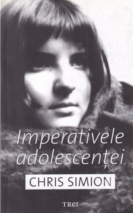 Chris Simion - Imperativele adolescentei