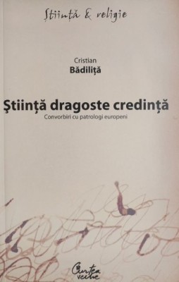 Stiinta dragoste credinta - Cristian Badilita foto