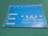 INSTRUCȚIUNI DE EXPLOATARE ȘI &Icirc;NTREȚINERE DAC ROMAN DIESEL R8.135F/FA/FAE 1975*2