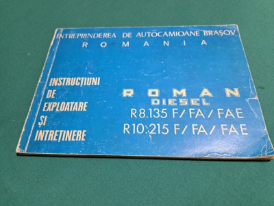 INSTRUCȚIUNI DE EXPLOATARE ȘI &amp;Icirc;NTREȚINERE DAC ROMAN DIESEL R8.135F/FA/FAE 1975* foto