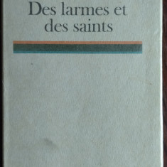 (EMIL) E.M. CIORAN: DES LARMES ET DES SAINTS/1987/EX. 46 DIN 50 SEMNATURA CIORAN