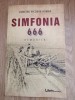 Simfonia 666 Demonica - Dumitru Nicodim-Romar, Memorialistica, 2018, Libris Editorial - Drama taranului Trif Nicodin vs. Comunism