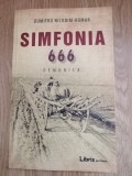 Simfonia 666. Demonica - Dumitru Nicodim-Romar : memorialistica, 2018