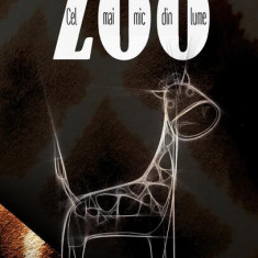Cel mai mic zoo din lume - Paperback - Thomas Gunzig - Casa Cărţii de Ştiinţă