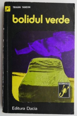 Bolidul verde &amp;ndash; Traian Tandin foto