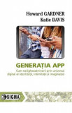 Generatia App - Howard Gardner, Katie Davis