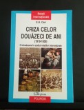 Criza celor douăzeci de ani - E. H. Carr