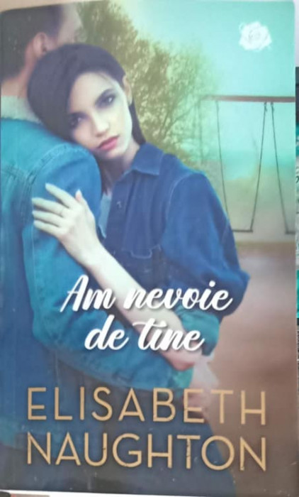 AM NEVOIE DE TINE-ELISABETH NAUGHTON