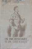 IN INCHISOARE SI IN LIBERTATE. INSEMNARILE UNUI COMUNIST TURC-S. USTUNGHEL-244552