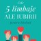 Cele 5 limbaje ale iubirii pentru barbati &ndash; Gary Chapman