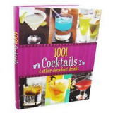 1001 Cocktails &amp; Other Decadent Drinks