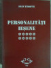 Personalități Ieșene Vol. 10: Ioan Timofte - Istorie Locală, Editura PIM, 2004, 352 Pagini