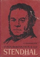Viata romantata a lui Stendhal foto