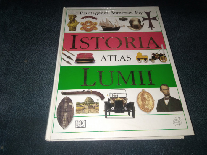 PLANTAGENET SOMERSET FRY - ISTORIA LUMII ATLAS