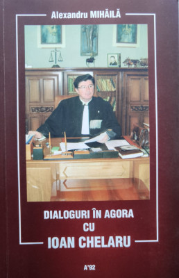 Dialoguri In Agora Cu Ioan Chelaru - Alexandru Mihaila ,554812 foto