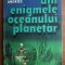M. Gh. Andries - Din enigmele oceanului planetar