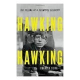 Hawking Hawking: the selling of a scientific celebrity