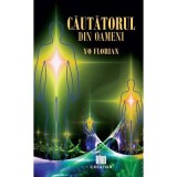 Cautatorul din oameni - Yo Florian
