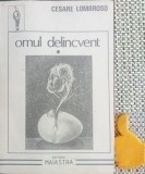 Omul delincvent Cesare Lombroso
