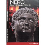 Claude Aziza - Nero. Fiul vitreg al istoriei (Editia: 2008)