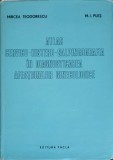 ATLAS CERVICO-HISTERO-SALPINGOGRAFIA IN DIAGNOSTICAREA AFECTIUNILOR GINECOLOGICE-MIRCEA TEODORESCU, M.I. PL-255545
