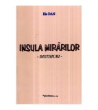 Ilie Dan - Insula mirarilor - distihuri - 121275