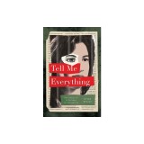 Tell Me Everything: The Story of a Private Investigation