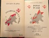 Lucian Plapsa - Soarele de la Nord + Popas in Iad (2 Vol.) Detinut Politic, Canalul Mortii, Inchisori Comuniste, Miscarea Legionara