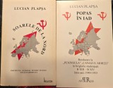 SOARELE DE LA NORD + POPAS IN IAD LUCIAN PLAPSA 2 VOL DETINUT POLITIC 368+304PAG